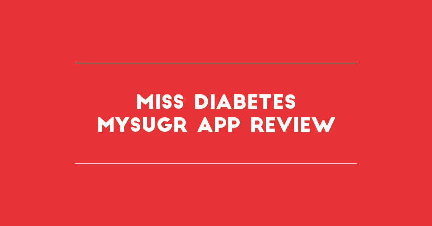 Read more about the article MISS DIABETES REVIEW- MYSUGR APP (FREE VERSION)