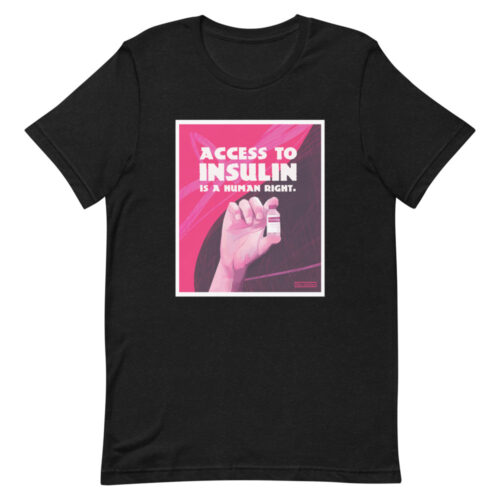 Access to Insulin is a Human Right Unisex t-shirt