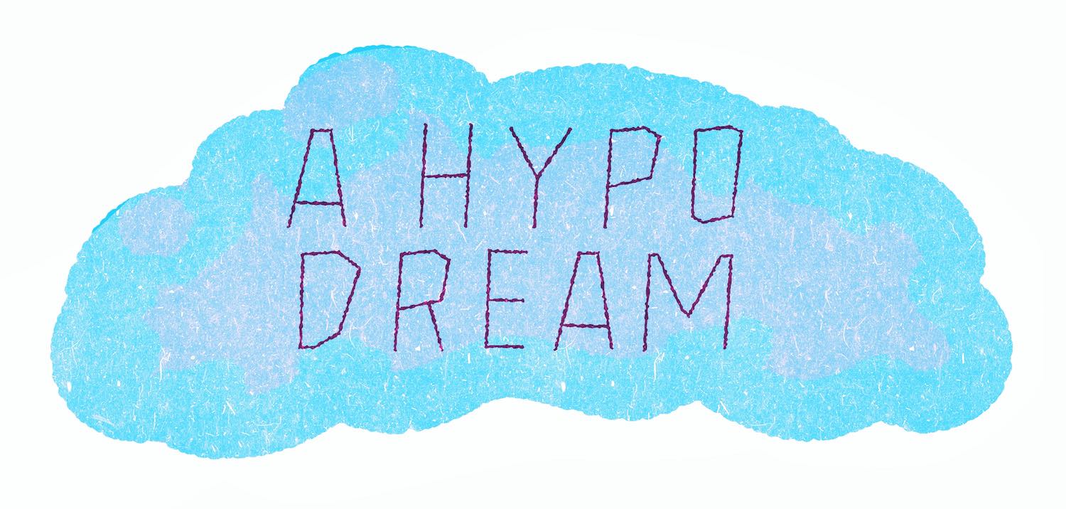 A Hypo Dream